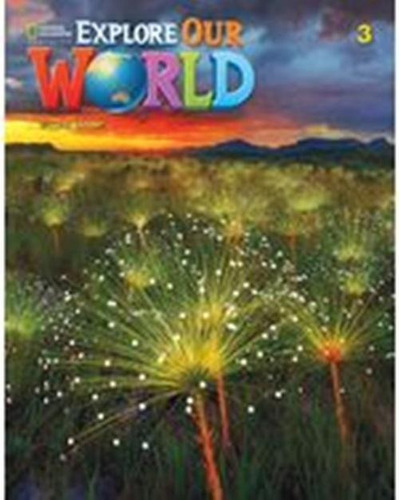 Explore Our World 3 - Workbook - Second Edition