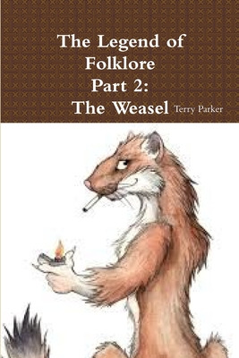 Libro The Legend Of Folklore Part 2: The Weasel - Parker,...