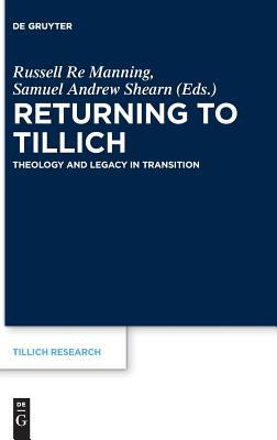 Libro Returning To Tillich : Theology And Legacy In Trans...
