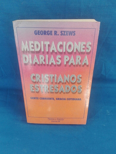 Meditaciones Diarias Para Cristianos Estresados