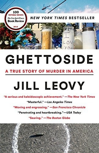 Book : Ghettoside A True Story Of Murder In America - Leovy