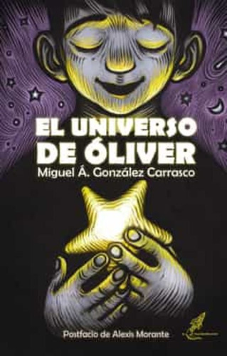 Libro El Universo De Oliver - Gonzalez Carrasco, Miguel A...