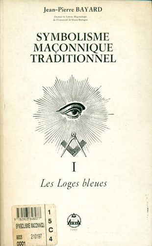 Jean Pierre Bayard : Simbolismo Masoneria Tradicional