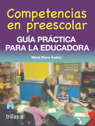 Competencias En Preescolar Guía Práctica Educación Trillas 