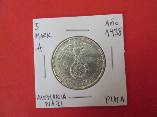 Moneda Alemania Nazi 5 Mark De Plata Tercer Reich Año 1938