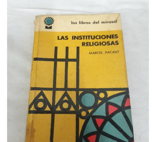 Libro Las Instituciones Religiosas Marcel Pacaut El Mirasol 