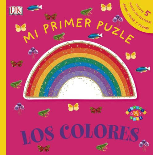 Mi primer puzle. Los colores (Castellano - A PARTIR DE 0 AÑOS - PROYECTO DE 0 A 3 AÑOS - Libros sensoriales), de Dorling Kindersley. Editorial BRUÑO, tapa pasta dura, edición edicion en español, 2013