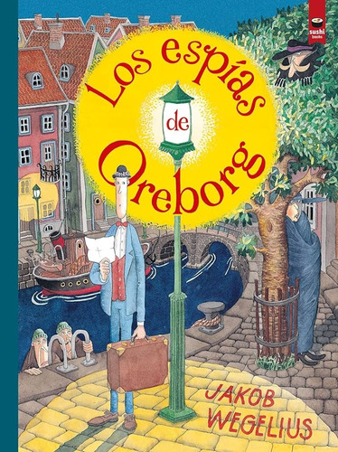 Espías De Oreborg, Los - Wegelius Jakob