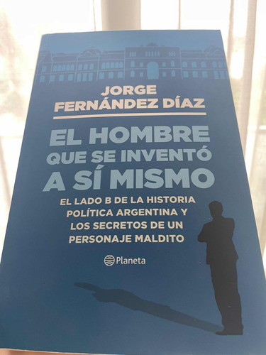 El Hombre Que Se Inventó A Sí Mismo