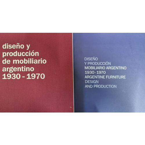 Dos Tomos De Diseño Y Producción De Mobiliario Argentino
