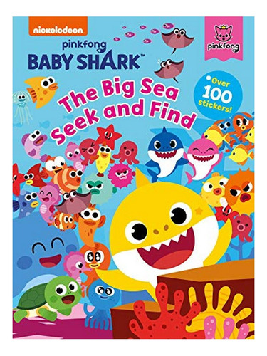 Baby Shark: The Big Sea Seek And Find - Autor. Eb08