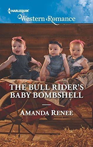 The Bull Riders Baby Bombshell (saddle Ridge, Montana)
