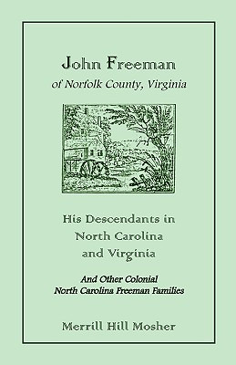 Libro John Freeman Of Norfolk County, Virginia: His Desce...