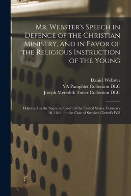 Libro Mr. Webster's Speech In Defence Of The Christian Mi...