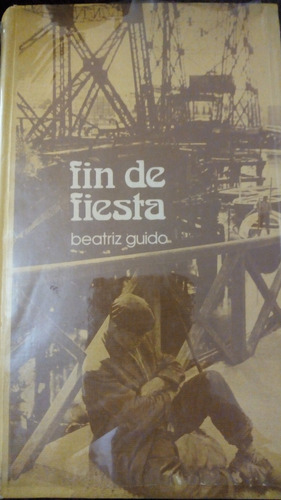 Fin De Fiesta Beatriz Guido.1 Edición 1976