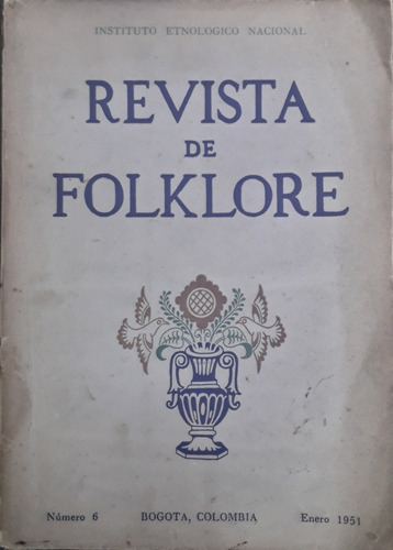 4204 Revista De Folklore- (folk Indígena- Medicina- Magia 