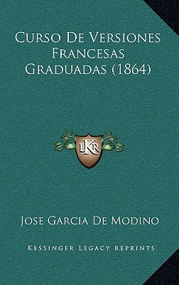 Libro Curso De Versiones Francesas Graduadas (1864) - De ...