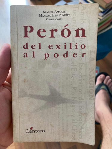 Peron Del Exilio Al Poder