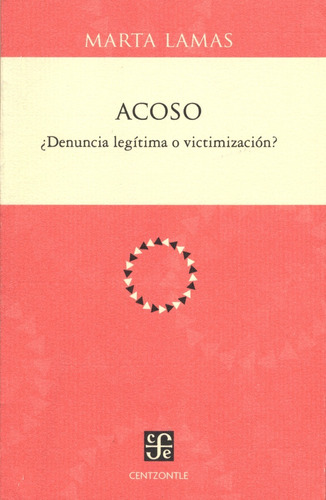 Acoso Denuncia Legitima O Victimizacion - Lamas - Fce Libro 