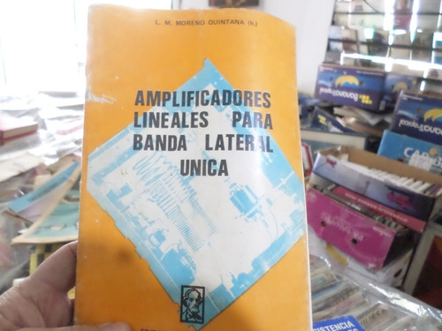 Amplificadores Lineales Para Banda Lateral Ùnica -quintana 