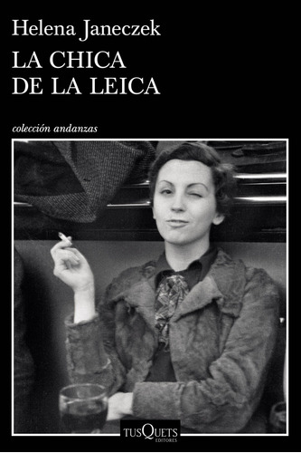 Chica De La Leica, La - Janeczek, Helena