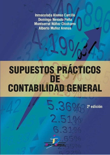 Supuestos Prãâ¡cticos De Contabilidad General, De Alonso Carrillo, Inmaculada. Editorial Ediciones Díaz De Santos, S.a., Tapa Blanda En Español