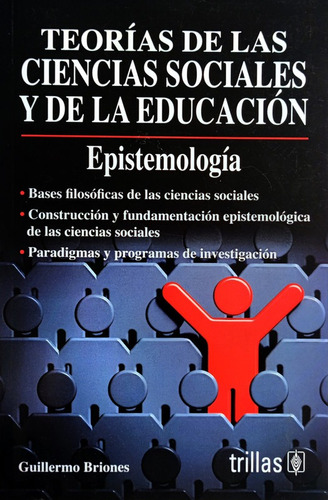 Epistemologia Y Teorias De Ciencias Sociales Y De Educación