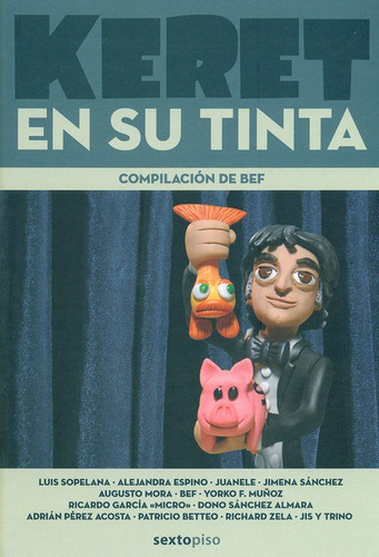 Keret En Su Tinta, De Keret, Etgar. Editorial Sexto Piso, Tapa Dura, Edición 1 En Español