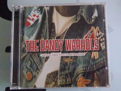 The Dandy Warhols - Thirteen Tales From Urban Bohemia