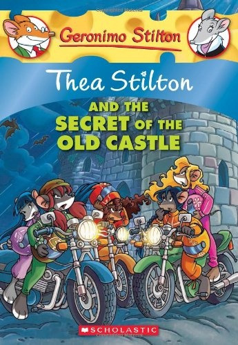 Thea Stilton And The Secret Of The Old Castle.. - Gerónimo S