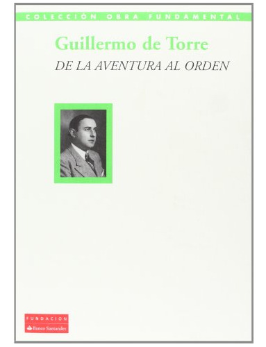 Libro De La Aventura Al Orden De De Torre Guillermo