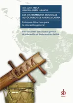 Comprar Instrumentos Musicales Autóctonos De América Latina. - Frega