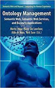 Ontology Management Semantic Web, Semantic Web Services, And