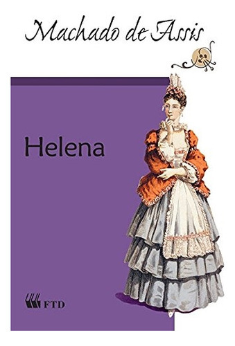 Helena, de Assis de., vol. N/A. Editora FTD Educação, capa mole em português, 2021