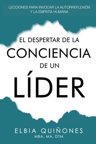 Libro: El Despertar De La Conciencia De Un Líder (spanish Ed