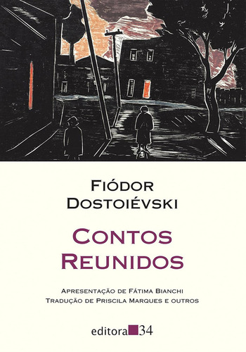 Livro - Contos Reunidos, De Fiódor Dostoiévski, Editora 34