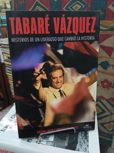 Tabare Vazquez - Edinson Lanza Y Ernesto Tulbovitz