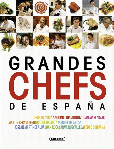 Grandes chefs de EspaÃÂ±a, de Meldolesi, Alessandra. Editorial Susaeta, tapa dura en español