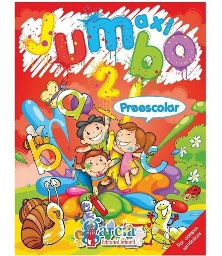 Libro Para Colorear Maxi Jumbo 2 Editorial Garcia