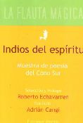 Indios Del Espiritú - Muestra De Poesía Del Cono Sur