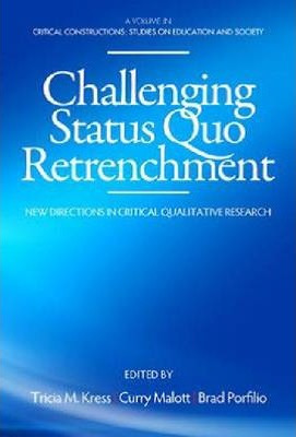 Libro Challenging Status Quo Retrenchment - Tricia M. Kress