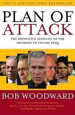 Plan Of Attack - Bob Woodward