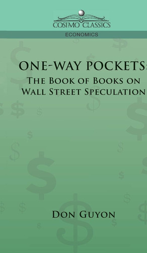 Libro: One-way Pockets: The Book Of Books On Wall Street