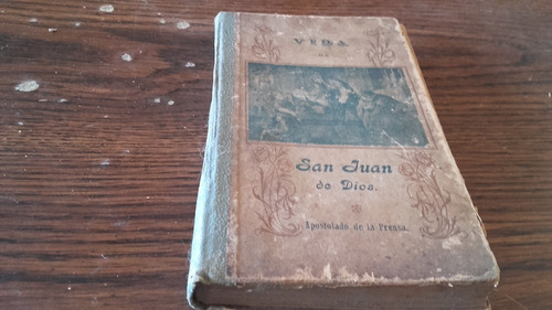 Libro Vida De San Juan De Dios (año 1911)