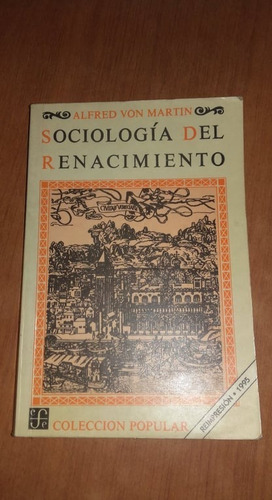 Sociologia Del Renacimiento - Alfred Von Martin - F.c.e