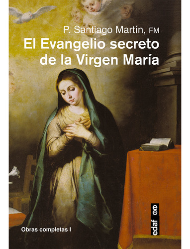 El Evangelio Secreto De La Virgen María