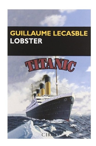 Lobster Guillaume Lecasble Libro Nuevo Editorial Circe