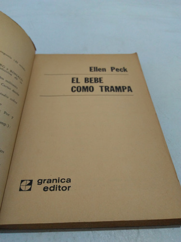 El Bebe Como Trampa Ellen Peck 1971 (Usado)