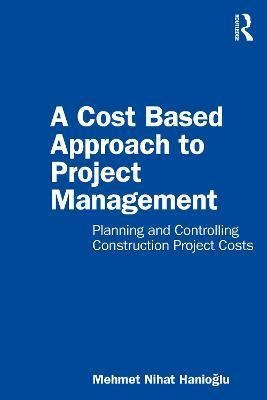 Libro A Cost Based Approach To Project Management : Plann...