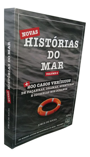 Novas Histórias Do Mar - Vol. 2: Mais 200 Casos Verídicos, De Jorge De Souza. Editora Agencia 2, Capa Mole Em Português